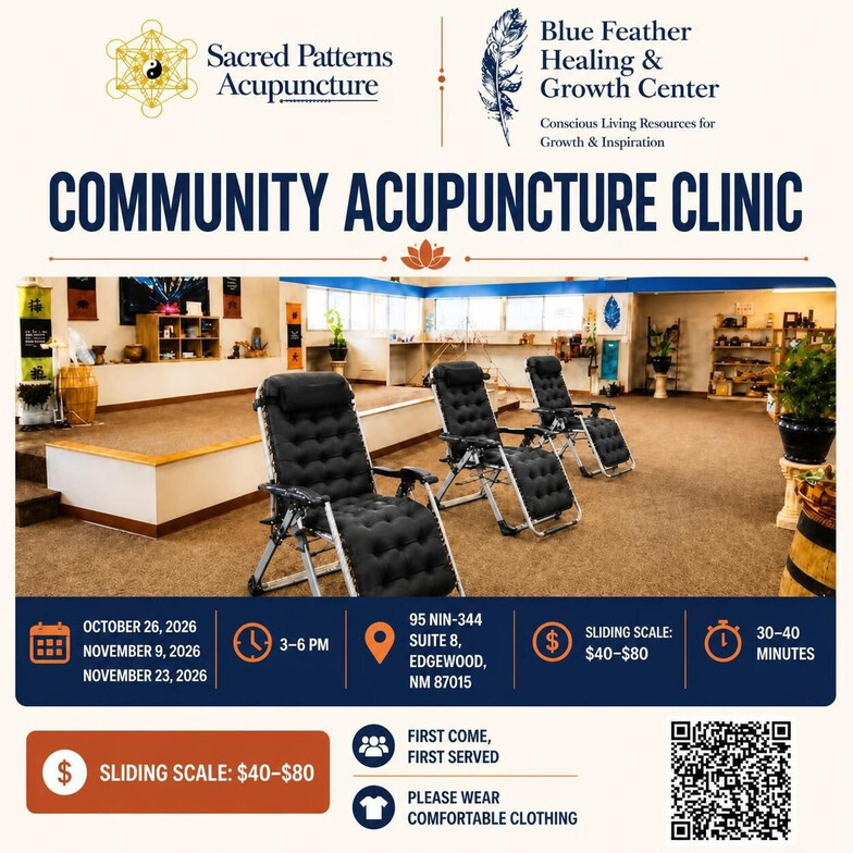 Sacred Patterns Acupuncture, Community Acupuncture Clinic, Edgewood, NM, Blue Feather Healing and Growth Center, October and November 2026